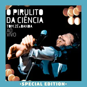 Tom Zé - O Pirulito da Ciência (Epecial Edition) (2009/2025) [Official Digital Download 24/96]