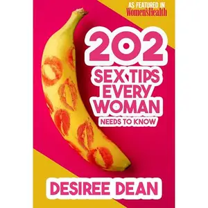 202 Sex Tips Every Woman NEEDS to Know [Audiobook]