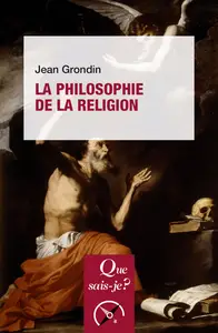 La Philosophie de la religion. 5e édition - Jean Grondin