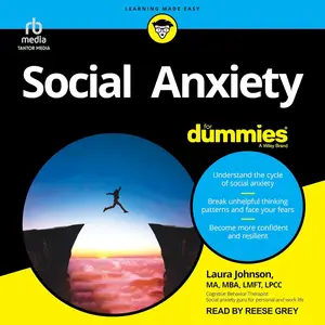 Social Anxiety For Dummies [Audiobook]