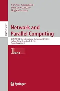 Network and Parallel Computing: 20th IFIP WG 10.3 International Conference, NPC 2024, Haikou, China, December 7–8, 2024,