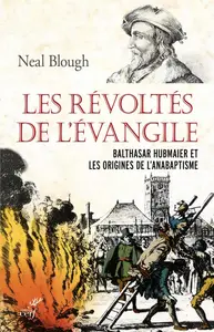 Neal Blough, "Les révoltés de l'Évangile"