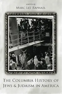 The Columbia History of Jews and Judaism in America (repost)