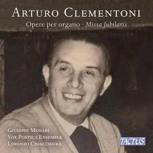 Giuseppe Monari featuring Vox Poetica - Clementoni Opere per organo • Missa Jubilaris (2025) [Official Digital Download 24/96]