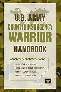 U.S. Army Counterinsurgency Warrior Handbook