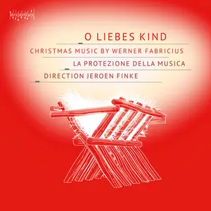 La Protezione della Musica - Werner Fabricius - O liebes Kind (2022) [Official Digital Download 24/96]