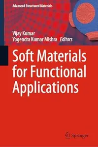 Soft Materials for Functional Applications