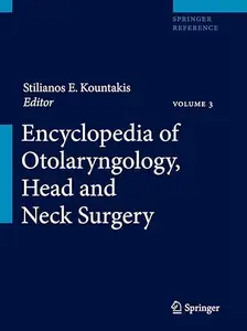 Encyclopedia of Otolaryngology, Head and Neck Surgery (Repost)