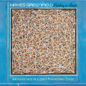 Hayes Greenfield - Painting in Sound (2026) [Official Digital Download]