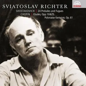 Sviatoslav Richter - Shostakovich: 24 Preludes and Fugues, Op. 87 / Chopin: Etudes and Polonaise (2008)