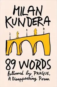 89 Words followed by Prague, A Disappearing Poem