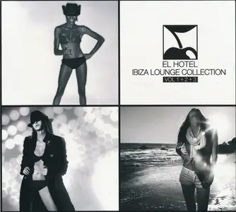 VA - El Hotel Ibiza Lounge Collection: Vol 1+2+3 (2010)