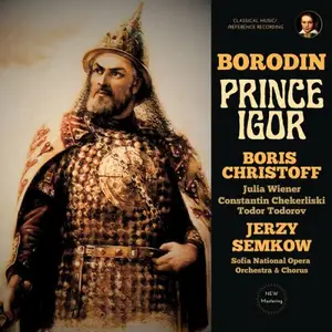 Boris Christoff, Jerzy Semkow, Sofia National Opera Orchestra - Borodin: Prince Igor (Remastered) (1966/2026) [24/96]