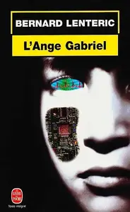 Bernard Lentéric, "L'ange Gabriel"