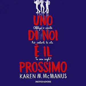 «Uno di noi è il prossimo? One of Us Is - Libro 2» by Karen McManus