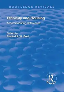 Ethnicity Housing: Accommodating the Differences
