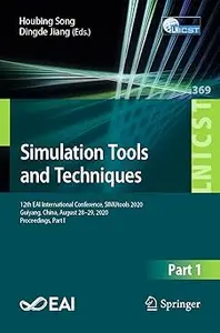 Simulation Tools and Techniques: 12th EAI International Conference, SIMUtools 2020, Guiyang, China, August 28-29, 2020,