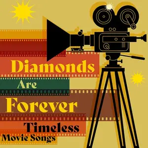 VA - Diamonds Are Forever: Timeless Movie Songs (2024)