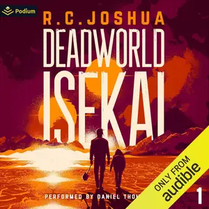 Deadworld Isekai: A Sci-Fi LitRPG Adventure: Deadworld Isekai, Book 1