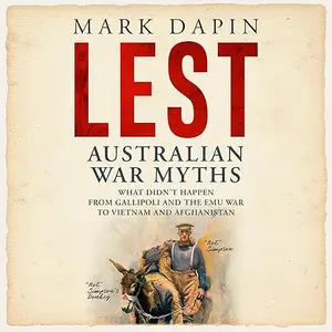 Lest: Australian War Myths [Audiobook]
