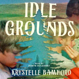 Idle Grounds: A Novel [Audiobook]