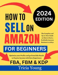 How To Sell on Amazon for Beginners, 2024 Edition