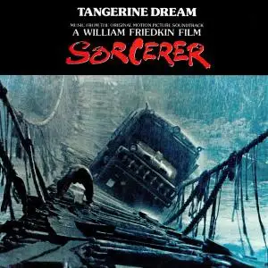 Tangerine Dream - Sorcerer (OST) (1977) [Reissue 2011]