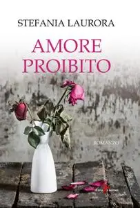 Stefania Laurora - Amore proibito
