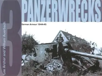 German Armour 1944-1945 (Panzerwrecks 3) (repost)