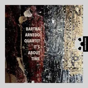 Bartha Arnedo Quartet - It's About Time (2023) [Official Digital Download 24/192]