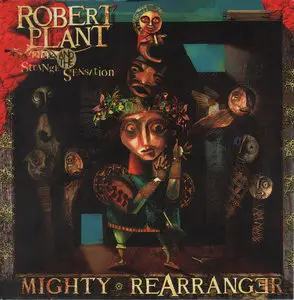 Robert Plant & Strange Sensation - Mighty Rearranger (2005)