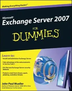 Microsoft Exchange Server 2007 For Dummies by John Paul Mueller [Repost] 