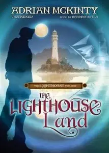 The Lighthouse Trilogy, part 1: The Lighthouse Land (2011)