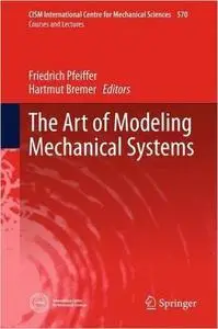 The Art of Modeling Mechanical Systems [Repost]