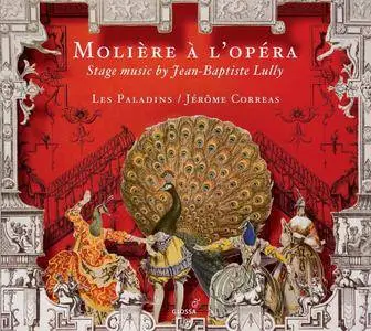 Les Paladins & Jérôme Correas - Molière at the Opera (Stage music by Jean-Baptiste Lully) (2016)