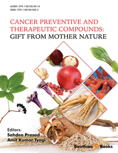 Cancer Preventive and Therapeutic Compounds : Gift From Mother Nature