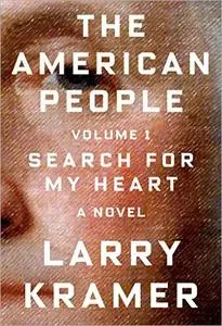 The American People: Volume 1: Search for My Heart: A Novel