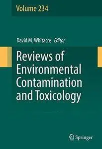 Reviews of Environmental Contamination and Toxicology, Volume 234 (Repost)
