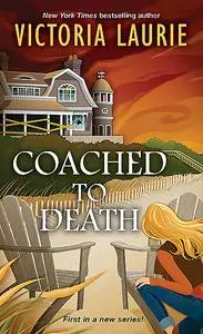 «Coached to Death» by Victoria Laurie