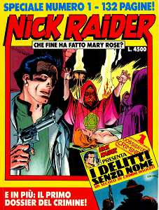 Nick Raider Speciale - Volume 1 - Che Fine Ha Fatto Mary Rose