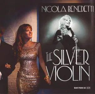 Nicola Benedetti - The Silver Violin (2012) {Decca B0017609-02}