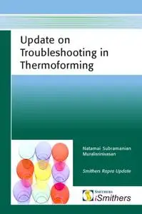 Update on Troubleshooting in Thermoforming