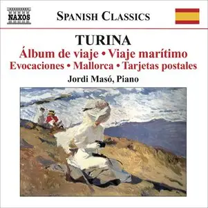 Joaquin Turina - Piano Music, Volumes 1 - 7 (Jordi Masó)