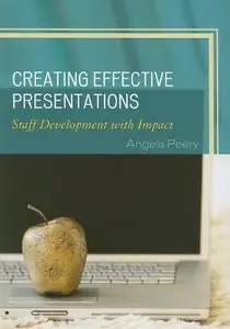 Creating Effective Presentations: Staff Development with Impact (repost)