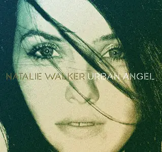 Natalie Walker – Urban Angel  (2006)
