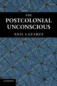 The Postcolonial Unconscious