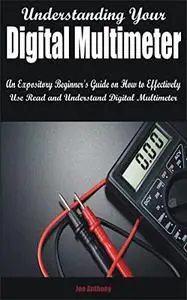 Understanding Your Digital Multimeter