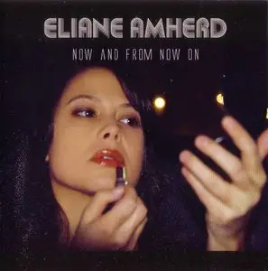 Eliane Amherd - Now And From Now On (2011) **[RE-UP]**