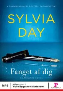 «Fanget af dig» by Sylvia Day