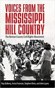 Voices from the Mississippi Hill Country: The Benton County Civil Rights Movement